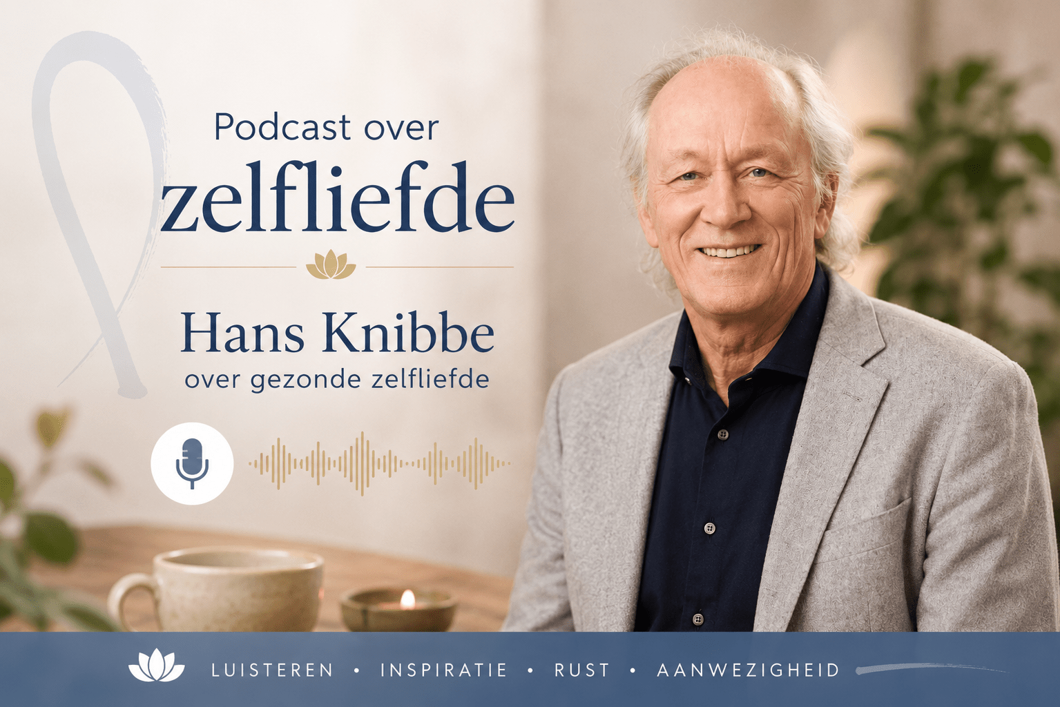 Hans Knibbe bij een podcast over gezonde zelfliefde vanuit Zijnsoriëntatie